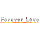Ｆｏｒｅｖｅｒ  Ｌｏｖｅ (attack on titan)