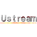 Ｕｓｔｒｅａｍ (attack on titan)