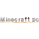 Ｍｉｎｅｃｒａｆｔ ｐｃ (attack on titan)