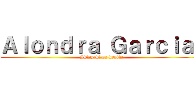 Ａｌｏｎｄｒａ Ｇａｒｃｉａ  (Shingeki no kyojin)