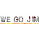 ＷＥ ＧＯ ＪＩＭ (attack on titan)