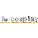 ｌｅ ｃｏｓｐｌａｙ (attack on titan)