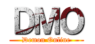 ＤＭＯ (Demon Online)