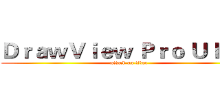 ＤｒａｗＶｉｅｗ Ｐｒｏ ＵＩ设计 (attack on titan)