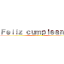 Ｆｅｌｉｚ ｃｕｍｐｌｅａｎｏｓ (Natalia)