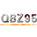 ＱＢＺ９５ (attack on titan)