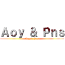 Ａｏｙ ＆ Ｐｎｓ (Aoy & Pns)