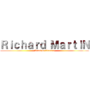 Ｒｉｃｈａｒｄ ＭａｒｔｉＮ (Attack on Cloudert)