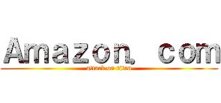 Ａｍａｚｏｎ．ｃｏｍ (attack on titan)