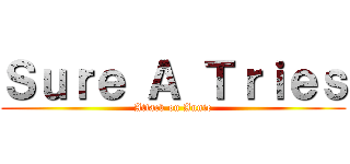 Ｓｕｒｅ Ａ Ｔｒｉｅｓ (Attack on Annie)