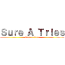 Ｓｕｒｅ Ａ Ｔｒｉｅｓ (Attack on Annie)
