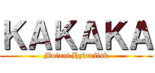 ＫＡＫＡＫＡ (Mutant Hydralisk)