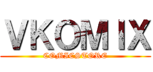 ＶＫＯＭＩＸ (COMICSTORE)