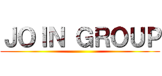 ＪＯＩＮ ＧＲＯＵＰ ()