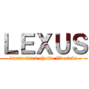 ＬＥＸＵＳ (imanarisan chotto iidesuka)