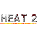 ＨＥＡＴ ２ (boat race 2014)