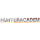 ＨＵＮＴＥＲＡＣＡＤＥＭＹ (A Monster Hunter Comic)