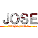 ＪＯＳＥ (ALEJANDRO)