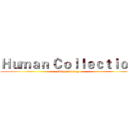 Ｈｕｍａｎ Ｃｏｌｌｅｃｔｉｏｎ (Michael Tung)