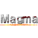 Ｍａｇｍａ (ON YOUTUBE)