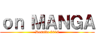 ｏｎ ＭＡＮＧＡ (Desafio 2016)