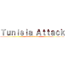 Ｔｕｎｉｓｉａ Ａｔｔａｃｋ (attack on Tunisia)