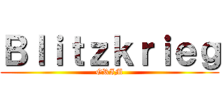 Ｂｌｉｔｚｋｒｉｅｇ (GRIM)