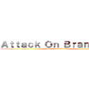 Ａｔｔａｃｋ Ｏｎ Ｂｒａｎｄｉｎｇ (SUMMATIVE 05)