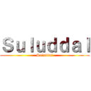 Ｓｕｌｕｄｄａｌ (Suluddal)