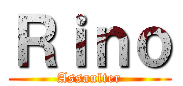 Ｒｉｎｏ (Assaulter)