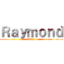 Ｒａｙｍｏｎｄ (WTF)