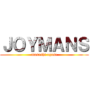 ＪＯＹＭＡＮＳ (musashi ogose)