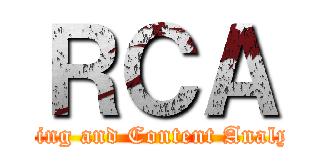 ＲＣＡ (Reading and Content Analysis )