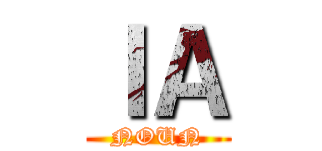 ＩＡ (NOUN)