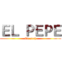 ＥＬ ＰＥＰＥ (Ete sech)