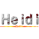 Ｈｅｉｄｉ (Heidi)