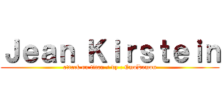 Ｊｅａｎ Ｋｉｒｓｔｅｉｎ (attack on titan / by : EmoDemon)