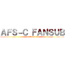 ＡＦＳ－Ｃ ＦＡＮＳＵＢ (DraKMasteR)