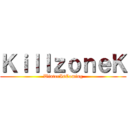 ＫｉｌｌｚｏｎｅＫ (WinterIsComing)