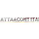 ＡＴＴＡＡＣＯＮＴＩＴＡＮ ()