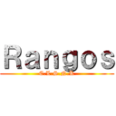 Ｒａｎｇｏｓ (C.L.S.N.K)