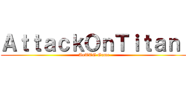 ＡｔｔａｃｋＯｎＴｉｔａｎ  (AoTTG Game)