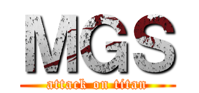 ＭＧＳ (attack on titan)
