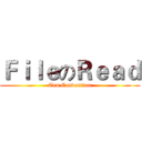 ＦｉｌｅのＲｅａｄ (Ten Convention)