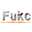 Ｆｕｋｃ (attack on titan)