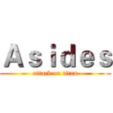 Ａｓｉｄｅｓ (attack on titan)