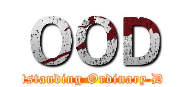 ＯＯＤ (Outstanding Ordinary Day)