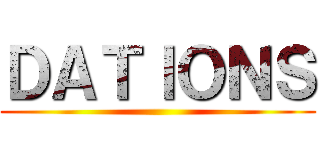 ＤＡＴＩＯＮＳ ()