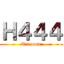 Ｈ４４４ (Tri pass)