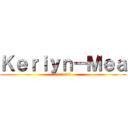 Ｋｅｒｉｙｎ－Ｍｅａ (เกรียนเมะ)